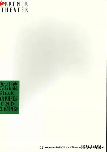Bremer Theater, Klaus Pierwoß, Dietmar Schwarz, Jörg Landsberg: Programmheft Christoph Willibald Gluck ORPHEE. Premiere am 29. März 1998 im Theater am Goetheplatz. Spielzeit 1998 / 98 (18). 