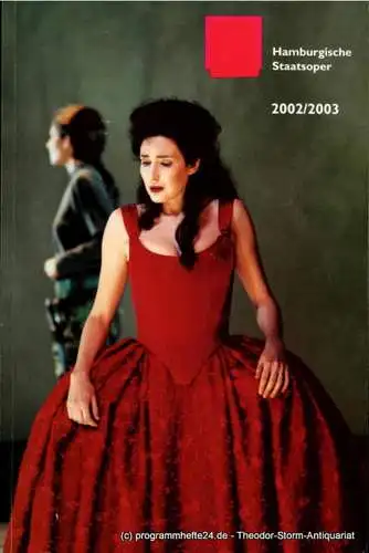 Hamburgische Staatsoper, Ingo Metzmacher, Louwrens Langevoort, John Neumeier, Detlef Meierjohann: Hamburgische Staatsoper Spielplanübersicht Spielzeit 2002 / 2003 (18). 