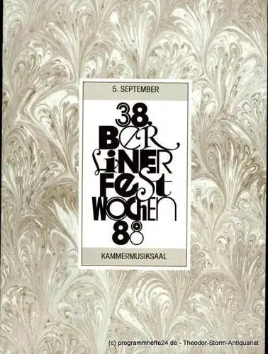Berliner Festspiele GmbH,  38. Berliner Festwochen, Ulrich Eckhardt, Torsten Maß, Elmar Weingarten, Bernd Krüger: Programmheft 38. Berliner Festwochen 1988. 5. September Kammermusiksaal (18). 