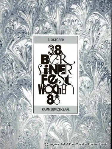 Berliner Festspiele GmbH,  38. Berliner Festwochen, Ulrich Eckhardt, Torsten Maß, Elmar Weingarten, Bernd Krüger: Programmheft 38. Berliner Festwochen 1988. 1. Oktober Kammermusiksaal (18). 