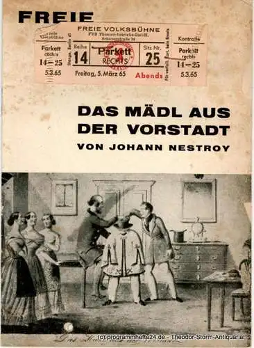 Freie Volksbühne, Intendant Erwin Piscator: Programmheft Das Mädl aus der Vorstadt oder Ehrlich währt am längsten. Posse von Johann Nestroy. Spielzeit 1964 / 65 Heft 3 (18). 
