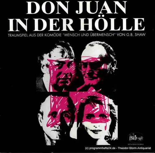 Münchner Tournee Margit Bönisch: Programmheft DON JUAN IN DER HÖLLE. Traumspiel von Bernard Shaw (18). 