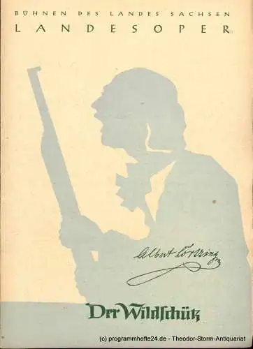 Landesbühnen Sachsen, Landesoper, W. Henzler: Programmheft Der Wildschütz von Albert Lortzing (18). 
