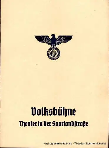 Volksbühne Berlin, Theater in der Saarlandstraße, Eugen Klöpfer, Fritz R. Schulz: Programmheft Fuhrmann Henschel. Schauspiel von Gerhart Hauptmann 1940 (18). 
