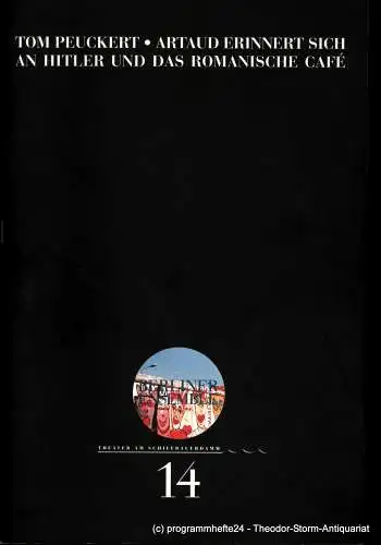 Berliner Ensemble, Theater am Schiffbauerdamm: Programmheft Uraufführung ARTAUD ERINNERT SICH AN HITLER UND DAS ROMANISCHE CAFE. Eine Halluzination. Premiere 3.10.2000 Programmheft Nr. 14 (18). 