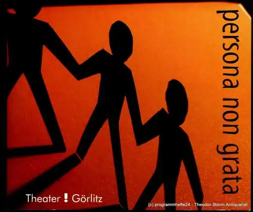 Musiktheater Oberlausitz / Niederschlesien, Theater Görlitz, Michael Wieler, Ronny Scholz, Sebastian Ritschel, Anke Schulz: Programmheft Persona non grata. Tanztheater von Gundula Peuthert. Premiere am 13. Januar 2007 Theater Görlitz (18). 
