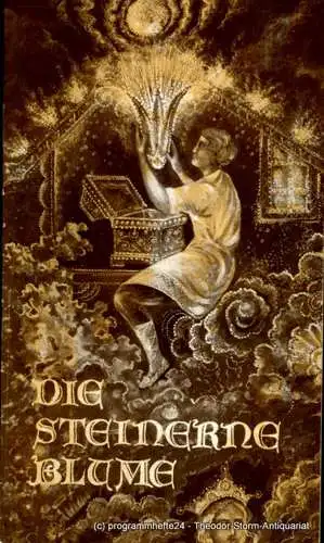 Landesbühnen Sachsen, Alfred Lübke, Wolfgang Pieschel: Programmheft Die steinerne Blume. Ballett. Premiere 15.3.1980 Heft 7 (18). 