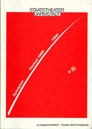 Staatstheater Darmstadt, Peter Brenner, Robert Schäfer, Barbara Aumüller: Staatstheater Darmstadt. Spielplan, Ensemble, Abonnements. Herbst 1989 und Spieljahr 1990 (18). 