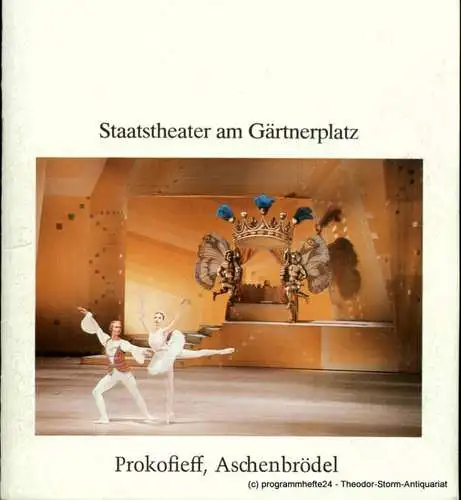 Staatstheater am Gärtnerplatz, Hellmuth Matiasek, Jost Miehlbradt, Eva Rüger, M. Schmiegelt, H.-G. Martens: Programmheft zur Neuinszenierung ASCHENBRÖDEL. Ballett von Sergej Prokofieff. Premiere 23. Dezember 1984. Spielzeit 1984 / 85 Heft 2 (18). 