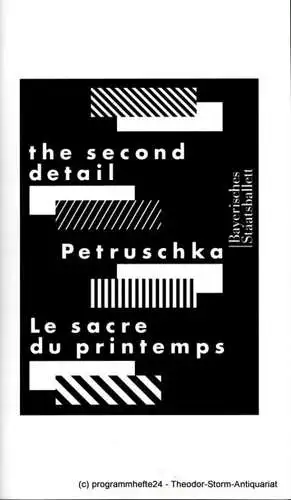 Bayerisches Staatsballett, Bayerische Staatsoper, Peter Jonas, Zubin Mehta, Ivan Liska, Bettina Wagner-Bergelt: Programmheft the second detail / Petruschka / Le Sacre du printemps (18). 