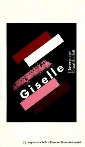 Bayerisches Staatsballett, Bayerische Staatsoper, Bettina Wagner-Bergelt, Peter Jonas, Zubin Mehta: Programmheft GISELLE. Ballet phantastique. 8. April 2000. Ballettwoche 2000 (18). 