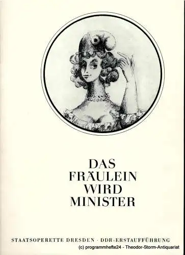 Staatsoperette Dresden, Fritz Steiner, Rosemarie Dietrich: Programmheft Das Fräulein wird Minister oder Hoftheater. DDR-Erstaufführung. Premiere am 6. Oktober 1969. 1. Programmheft der Spielzeit 1969 / 70 (18). 