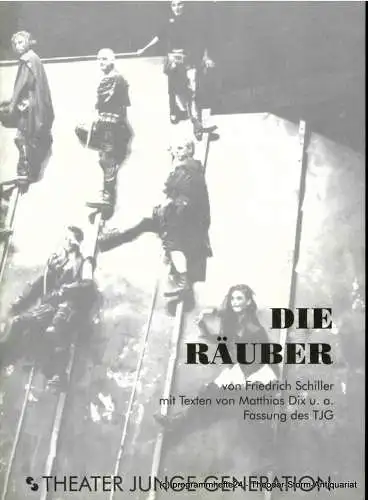 Theater Junge Generation, Gunild Lattmann, Caren Fischer, Steffen Loose: Programmheft DIE RÄUBER von Friedrich Schiller. Spielzeit 1995 / 1996 (18). 