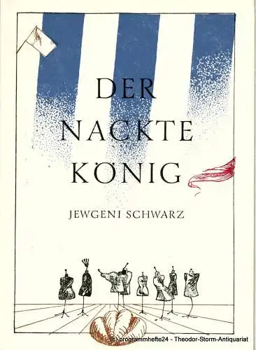 Theater der Jungen Generation, Gunild Lattmann, Liane Günther, Dieter Ruhland: Programmheft Der nackte König von Jewgeni Schwarz. Premiere 29. Oktober 1983. Spielzeit 1983 / 84 Heft Nr. 1 (18). 
