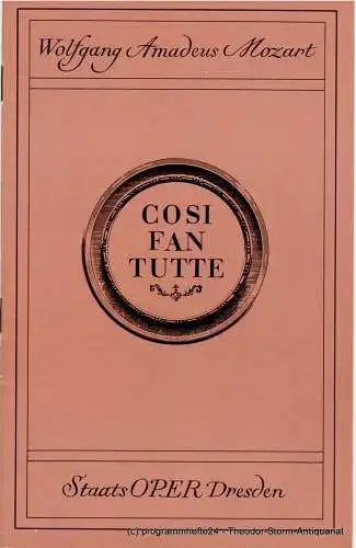 Staatsoper Dresden, Großes Haus, Wolfgang Pieschel, Ekkehard Walter: Programmheft Cosi fan tutte oder Die Schule der Liebenden. Premieren 23. und 28. Mai 1983 Spielzeit 1982 / 83 (18). 