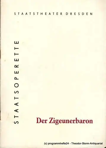 Blätter der Staatstheater Dresden,  Staatsoperette Dresden, Gerd Michael Henneberg, Fritz Steiner, Rosemarie Dietrich: Programmheft Der Zigeunerbaron. Premiere am 25. Oktober 1963. 1. Programmheft der Spielzeit 1963 / 64 (18). 