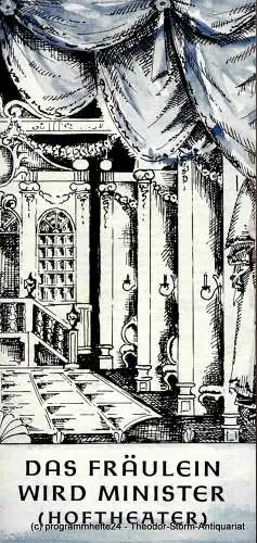 Stadttheater Freiberg, Rosemarie Dietrich, Manfred Claus: Programmheft Das Fräulein wird Minister. ( Hoftheater ). Spielzeit 1978 / 79 Programmheft Nr. 1 (18). 