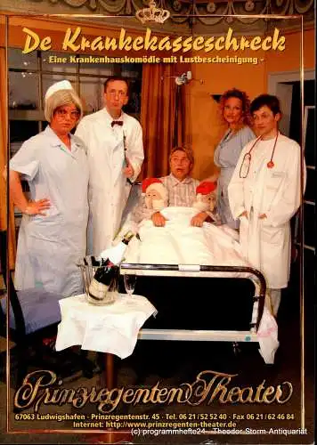 Prinzregenten-Theater Ludwigshafen, Bernhard F. Dropmann: Programmheft De Krankekasseschreck. Eine Krankenhauskomödie mit Lustbescheinigung (18). 