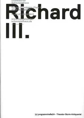 Düsseldorfer Schauspielhaus, Staffan Valdemar Holm, Daniel Richter: Programmheft RICHARD III. von William Shakespeare. Premiere am 24. März 2012 im Großen Haus (18). 