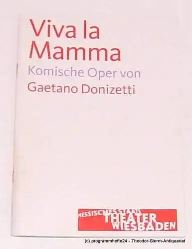 Hessisches Staatstheater Wiesbaden, Manfred Beilharz, Bodo Busse: Programmheft zu VIVA LA MAMMA von Gaetano Donizetti. Premiere am 25. Januar 2009. Spielzeit 2008 / 2009 (18). 