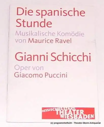 Hessisches Staatstheater Wiesbaden, Manfred Beilharz, Bodo Busse, Serge Honnegger: Programmheft zu Die spanische Stunde / Gianni Schicchi. Premiere 13. März 2010. Spielzeit 2009 / 2010 (18). 