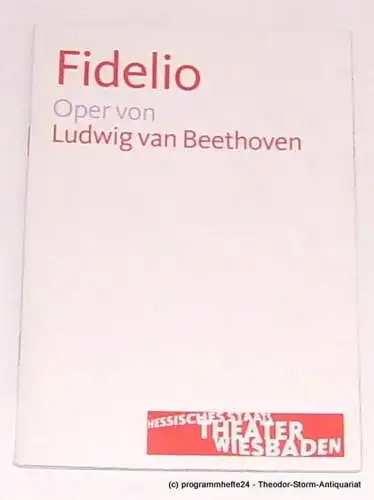 Hessisches Staatstheater Wiesbaden, Manfred Beilharz, Stephan Steinmetz: Programmheft FIDELIO. Oper von Ludwig van Beethoven. Premiere 10. September 2011. Spielzeit 2011 / 2012 (18). 