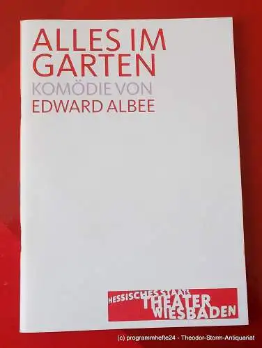 Hessisches Staatstheater Wiesbaden, Manfred Beilharz, Irma Dohn: Programmheft ALLES IM GARTEN. Komödie von Edward Albee. Premiere2. Oktober 2005. Spielzeit 2005 / 2006 (18). 