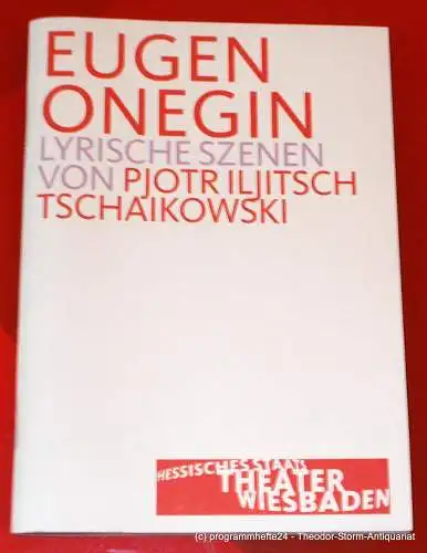 Hessisches Staatstheater Wiesbaden, Manfred Beilharz, Bodo Busse: Programmheft EUGEN ONEGIN von Pjotr Iljitsch Tschaikowski. Premiere 9. März 2003. Spielzeit 2002 / 2003 (18). 