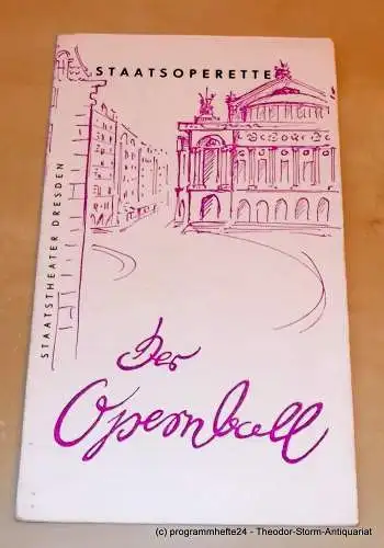 Staatstheater Dresden, Staatsoperette, Hans-Dieter Mäde, Fritz Steiner, Margarete Thomas: Programmheft Der Opernball. 2. Programmheft der Spielzeit 1966 / 67. Premiere 22. Dezember 1966 (18). 
