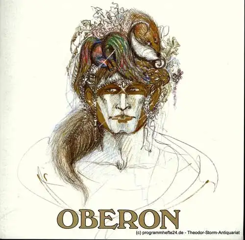 Niedersächsische Staatstheater Hannover, Hans-Peter Lehmann, Hans Jürgen Liedtke, Vera Sobat, Helga Heine: Programmheft OBERON. Romantische Oper. Premiere 27.9.1986 Opernhaus (18). 