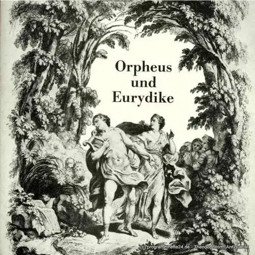 Niedersächsische Staatstheater Hannover, George Alexander Albrecht, Alexander May, Karl-Hermann Schlüter, Hans-Jürgen Liedtke: Programmheft ORPHEUS UND EURYDIKE. Oper von Raniero di Calzabigi. Heft 1 Spielzeit 1979 / 80 (18). 