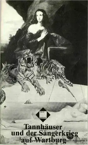 Basler Theater, Heinz H. Rosenthal, Matthias Zweifel: Programmheft Tannhäuser und der Sängerkrieg auf Wartburg. Premiere am 19. September 1983. Spielzeit 1983 / 84 (18). 