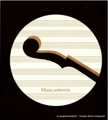 Frankfurter Museums-Gesellschaft e.V., Jahrhunderthalle Hoechst, Walter Tafelmaier: Programmheft MISSA SOLEMNIS. Sonderkonzert anläßlich des 200. Geburtstages von Ludwig van Beethoven (18). 