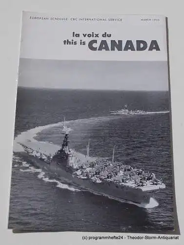 Canadian Broadcasting Corporation: Programmheft This is Canada. La Voix du Canada MARCH 1952 (18). 