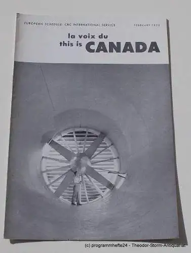 Canadian Broadcasting Corporation: Programmheft This is Canada. La Voix du Canada FEBRUARY 1952 (18). 