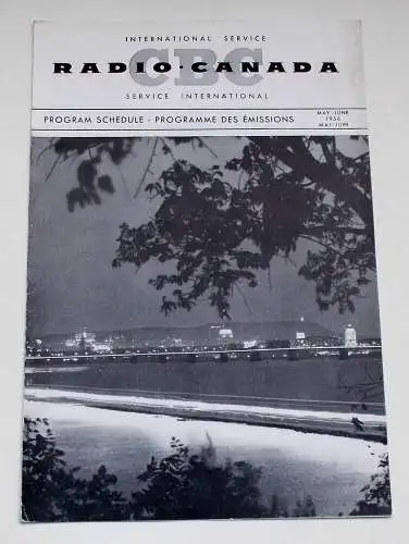 Canadian Broadcasting Corporation: Programmheft CBC Radio Canada International Service. Program Schedule May - June 1956 (18). 