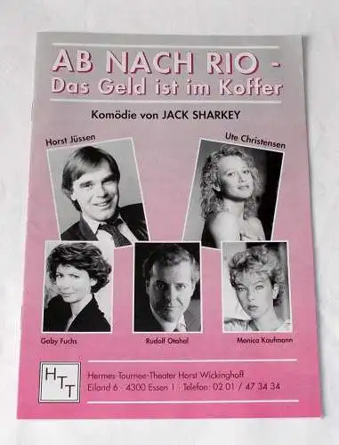 Hermes Tournee Theater Horst Wickinghoff: Programmheft Ab nach Rio - Das Geld ist im Koffer. Komödie von Jack Sharkey 1991 (18). 