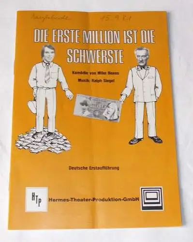 Hermes Theater Produktion: Programmheft Die erste Million ist die schwerste. Komödie von Mike Beens 1981 (18). 