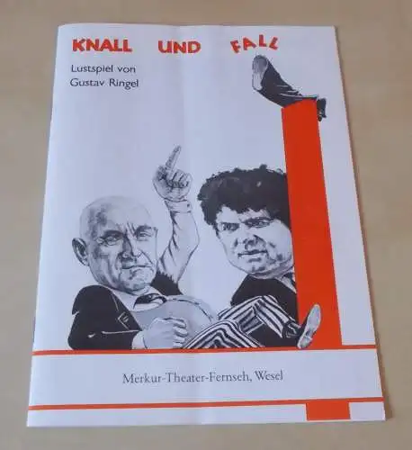 Merkur-Theater-Fernseh, Wesel: Programmheft Knall und Fall. Lustspiel von Johannes Ringel und Gudrun Bouchard (18). 