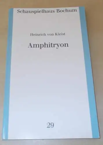 Schauspielhaus Bochum: Programmheft Amphitryon von Heinrich von Kleist. Premiere 5. November 1988. Programmbuch Nr. 29 Spielzeit 1988 / 89 (18). 
