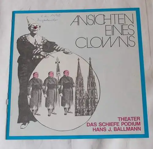 Theater Das schiefe Podium Hans J. Ballmann, Rudolf Sparing: Programmheft Ansichten eines Clowns (18). 