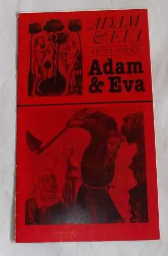Landesbühnen Sachsen, Alfred Lübke, Rosemarie Dietrich, Margitta Jänsch: Programmheft Adam & Eva. Komödie von Peter Hacks. Premieren am 19. und 20. Januar 1985 Spielzeit 1984 / 85 Heft 5 (18). 