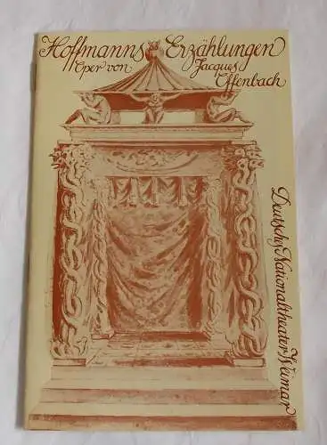 Deutsches Nationaltheater Weimar, Gert Beinemann, Sigrid Busch, Ilse Winter: Programmheft Hoffmanns Erzählungen. Premiere 22. Januar 1978. Spielzeit 1977 / 78 Heft 5 (18). 