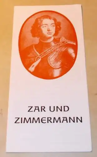 Stadttheater Freiberg, Rosemarie Dietrich, Manfred Claus, Christine Zülch: Programmheft ZAR UND ZIMMERMANN. 191. Spielzeit 1979 / 80 Programmheft Nr. 6 (18). 