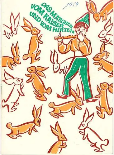 Theater der Freundschaft, Zentrales Kinder- und Jugendtheater der DDR, Ilse Rodenberg, Christel Hoffmann, Monika Völkel: Programmheft Das Märchen vom Kaiser und vom Hirten (18). 