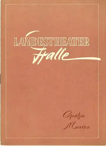 Landestheater Halle, Gerhard Starnberger: Programmheft Gräfin Mariza. Spielzeit 1956 / 57 Programmheft Nr. 2 (18). 