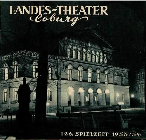 Landes-Theater Coburg, Curt Wahl: Programmheft Zwölftausend. Schauspiel von Bruno Frank 126. Spielzeit 1953 / 54 Heft 2 (18). 