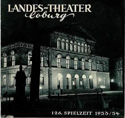 Landes-Theater Coburg, Curt Wahl: Programmheft Saison in Salzburg ( Salzburger Nockerln ) 126. Spielzeit 1953 / 54 Heft 18 (18). 