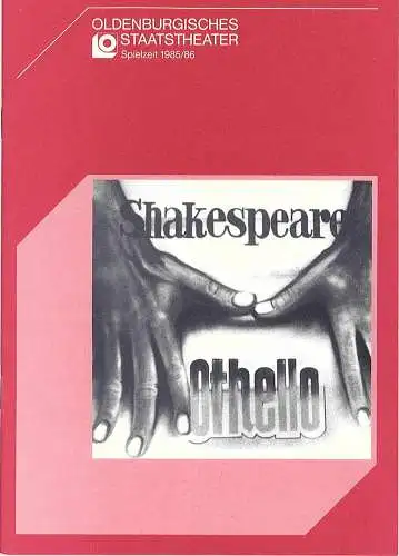 Oldenburgisches Staatstheater, Hans Häckermann, Michael Muhr, Ellen Uta Merkert: Programmheft OTHELLO von William Shakespeare. Premiere 21. September 1985 im Großen Haus Spielzeit 1985 / 86 (18). 