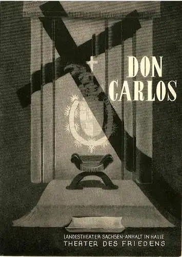 Landestheater Sachsen-Anhalt in Halle, Theater des Friedens: Programmheft DON CARLOS. Spielzeit 1955 / 56 Nr. 14 S. 143 - 162 (18). 